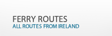 ferry routes Ireland UK France